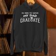 My Dad Graduated Matching Family Graduation Party Unisex Hoodie