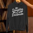 My Daughter Has a Doctorate Graduation Mom PhD Graduate Unisex Hoodie