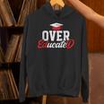 Doctor Of Education Over Educated EdD Doctorate Graduation Unisex Hoodie