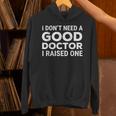 Doctor Parent Dad Mom Med School Graduation Unisex Hoodie