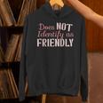 Does NOT Identify As Friendly Sarcastic Introvert Unisex Hoodie Does NOT Identify As Friendly Sarcastic Introvert Unisex Hoodie