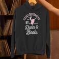 Easily Distracted By Dance And Books Ballet Fun Unisex Hoodie