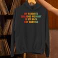 My Favorite Chilhood Memory Is My Back Not Hurting Unisex Hoodie