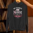 My Favorite Nurse Calls Me Mom Nursing Students Graduation Unisex Hoodie