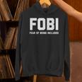 Fear Of Being Included Fobi Sarcastic Women Introvert-Chic Unisex Hoodie