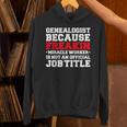 Genealogist Miracle Worker Genealogy Graduation Unisex Hoodie