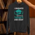 I Graduated Smart Graduation Student College University Unisex Hoodie