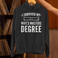 Graduation Day Husband I Survived My Wifes Masters Degree Unisex Hoodie