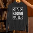 Graduation Graduates Matter T-Shirt Unisex Hoodie