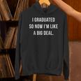 Graduation Shirt I'm A Big Deal GradShirt Unisex Hoodie