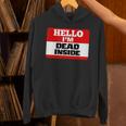 Hello I'm Dead Inside Name Tag Introvert Sarcastic Unisex Hoodie Hello I'm Dead Inside Name Tag Introvert Sarcastic Unisex Hoodie