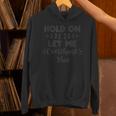 Hold On Let Me Overthink This Anxiety Women Introvert Unisex Hoodie