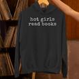 Hot Girls Read Books Reading Bookworm Librarian Unisex Hoodie Hot Girls Read Books Reading Bookworm Librarian Unisex Hoodie