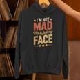 I'm Not Mad This Is Just My Face Introvert Unisex Hoodie I'm Not Mad This Is Just My Face Introvert Unisex Hoodie