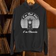 I'm Not Old I'm Classic Nostalgia Unisex Hoodie