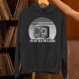 I'm Not Old I'm Classic Radio Retro Nostalgia Unisex Hoodie I'm Not Old I'm Classic Radio Retro Nostalgia Unisex Hoodie