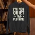 I'm Not Quiet I'm Plotting I Introvert Unisex Hoodie I'm Not Quiet I'm Plotting I Introvert Unisex Hoodie