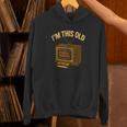 I'm This Old Please Rewind 80s 90s Nostalgia VHS VCR Unisex Hoodie