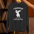 Now I'm Like Smart And Stuff Funny Graduation Tshirt Unisex Hoodie