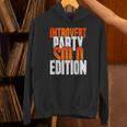 Introvert Party Solo Edition Sarcastic People Hater Unisex Hoodie