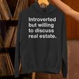 Introvert Real Estate Agent Introverted Realtor Unisex Hoodie Introvert Real Estate Agent Introverted Realtor Unisex Hoodie