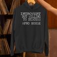 Introvert But Willing To Discuss Afro House Music Unisex Hoodie Introvert But Willing To Discuss Afro House Music Unisex Hoodie