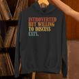 Introverted But Willing To Discuss Cats Introvert Unisex Hoodie