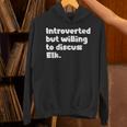 Introverted But Willing To Discuss Elk Introvert Unisex Hoodie