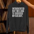Introverted But Willing To Discuss Mycology Mushroom Unisex Hoodie Introverted But Willing To Discuss Mycology Mushroom Unisex Hoodie