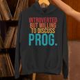 Introverted But Willing To Discuss Prog Rock Music Lover Unisex Hoodie Introverted But Willing To Discuss Prog Rock Music Lover Unisex Hoodie