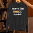 Introverting Please Wait Humor Sarcastic Geek Gamer Jokes Unisex Hoodie Introverting Please Wait Humor Sarcastic Geek Gamer Jokes Unisex Hoodie