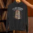 It's Not Hoarding If It's Books Book Reader Lover Unisex Hoodie It's Not Hoarding If It's Books Book Reader Lover Unisex Hoodie