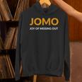 JOMO Joy Of Missing Out Introvert Unisex Hoodie JOMO Joy Of Missing Out Introvert Unisex Hoodie