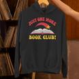 Just One More Book Club Bookish Hippie Unisex Hoodie Just One More Book Club Bookish Hippie Unisex Hoodie