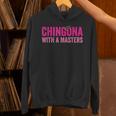 Latina Graduation Educated Latina Chingona With A Masters Unisex Hoodie