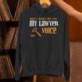 Lawyer Voice Attorney Law School Student Graduation Unisex Hoodie