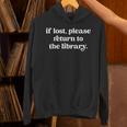 If Lost Please Return To The Library Book Lover Unisex Hoodie