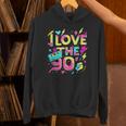 I Love The 90'S 90s Retro Nostalgia Unisex Hoodie I Love The 90'S 90s Retro Nostalgia Unisex Hoodie