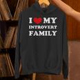 I Love My Introvert Family I Heart My Introvert Family Unisex Hoodie I Love My Introvert Family I Heart My Introvert Family Unisex Hoodie