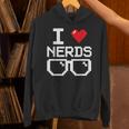 I Love Nerds I Heart Nerds For Science Book Knowledge Geeks Unisex Hoodie
