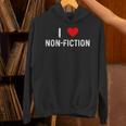 I Love Non Fiction Heart Books Reading Writing Writer Read Unisex Hoodie