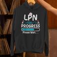 LPN In Progress Loading Future Nurse Graduation Lover Unisex Hoodie