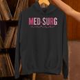 Med Surg Nurse Appreciation Nursing School Graduation Women Unisex Hoodie