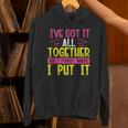 Memory Humor Got It Together Forgot Where Put It Sarcastic Unisex Hoodie