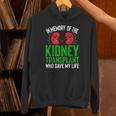 In Memory Of The Kidney Transplant Organ Recipient Unisex Hoodie In Memory Of The Kidney Transplant Organ Recipient Unisex Hoodie