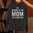 The Memory Of My Mom Lives Inside Me Unisex Hoodie