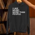 I Like Music More Than People Introvert Musician Unisex Hoodie
