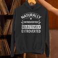 Naturally Introverted Selectively ExtrovertedIntrovert Joke Unisex Hoodie Naturally Introverted Selectively ExtrovertedIntrovert Joke Unisex Hoodie
