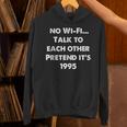 No WiFi Talk To Each Other – Retro 90s Nostalgia Unisex Hoodie No WiFi Talk To Each Other – Retro 90s Nostalgia Unisex Hoodie