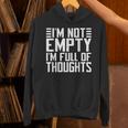Im Not Empty Im Full Of Thoughts Introvert Unisex Hoodie Im Not Empty Im Full Of Thoughts Introvert Unisex Hoodie